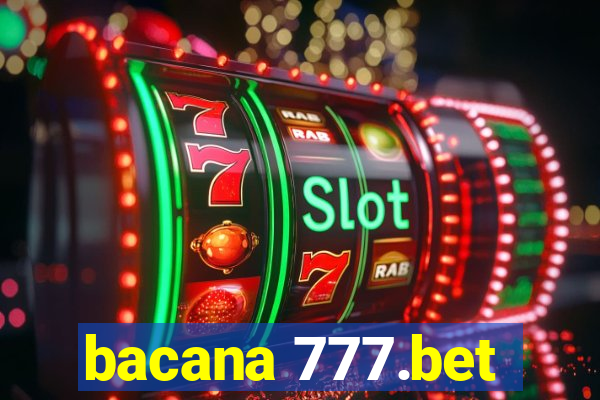 bacana 777.bet